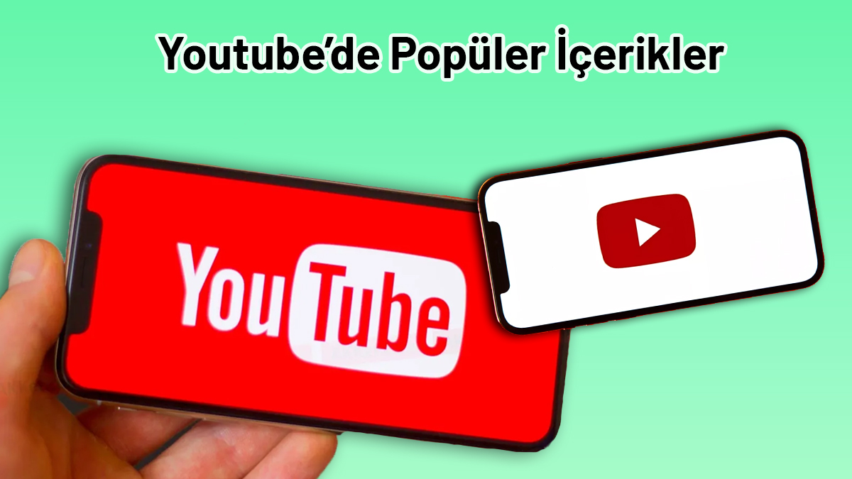 Youtube popüler içerikler